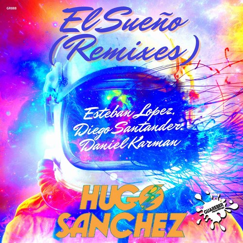 Hugo Sanchez - El Sueño (Remixes) [GR888]